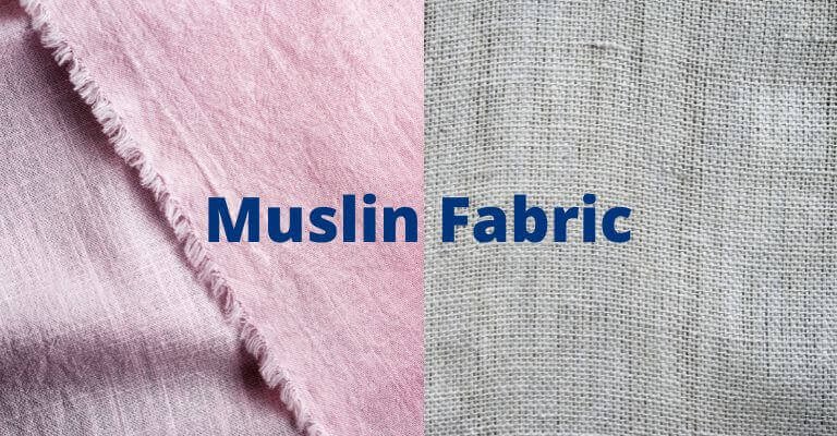 What fabric is Muslin Fabrics?